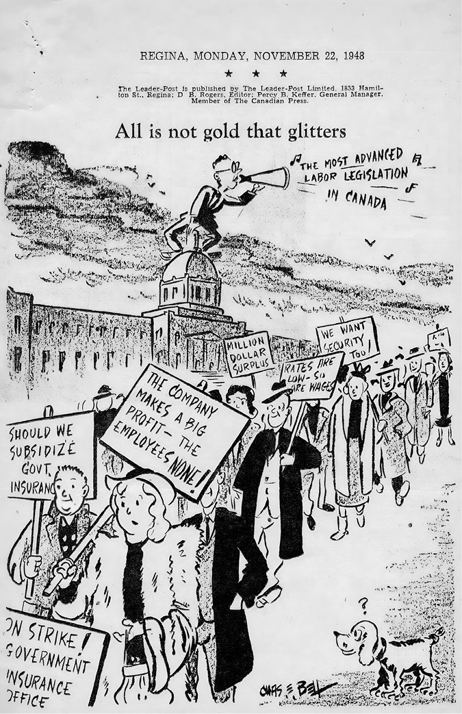 This black-and-white cartoon features a protest scene in front of a government building with a dome. The caption at the top reads, "All is not gold that glitters."In the background, a man stands atop the dome, holding a megaphone and announcing, "The most advanced labor legislation in Canada". Below, a long line of workers are marching in protest, holding various signs with messages related to their grievances.Some of the protest signs include:"The company makes a big profit – the employees none!""We want security too!""Rates are low – so are wages""On strike! Government insurance office""Should we subsidize govt. insurance?""Million dollar surplus."The cartoon critiques the disparity between the government's claims of progressive labor legislation and the reality of workers still struggling with low wages, lack of security, and dissatisfaction with the labor conditions.